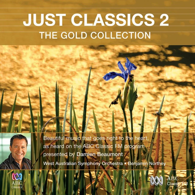 CD cover, Just Classics 2: The Gold Collection, featuring a close up purple wildflower with river in background